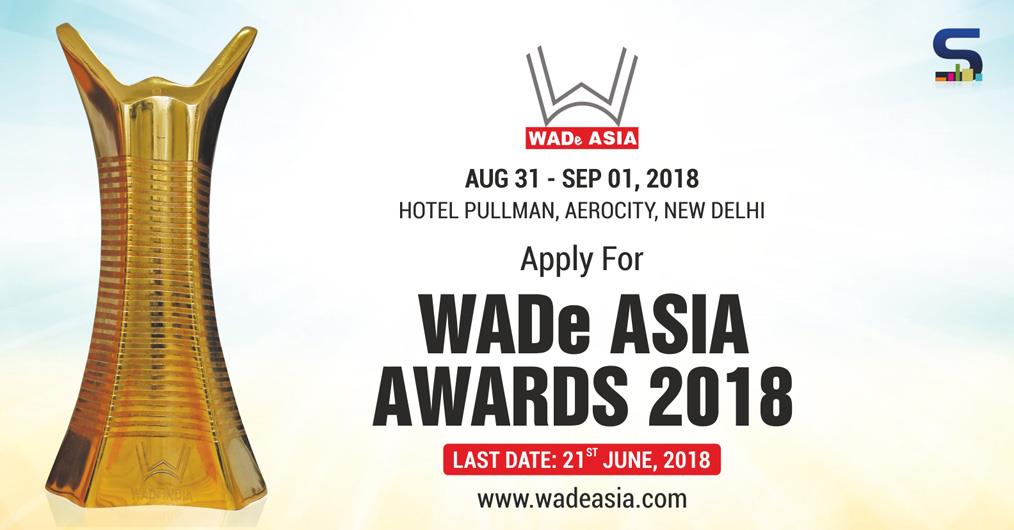 There are just a few days remaining to complete your entries for WADe Asia Awards 2018! The submission date is extended to 15 June 2018 and entries will not be accepted after that date.