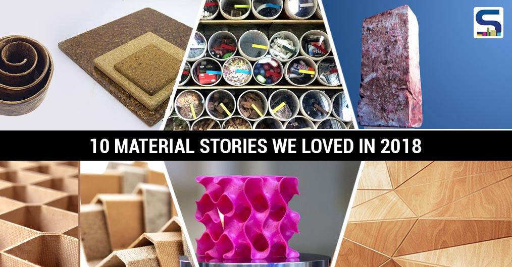 Every year, researchers conduct experiments on unusual materials from innovative new industrial products to biomaterials and develop revolutionary products. Surfaces Reporter Team picks out 8 sustainable and renewable building materials we loved in 2018: