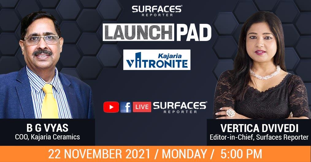 Surfaces Reporter LAUNCH PAD is glad to present Kajaria Vitronite.