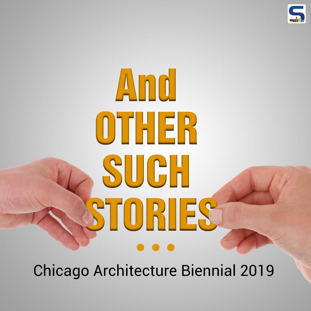 The theme for this year’s Chicago Architecture Biennial remains “and other such stories”. It will trail behind 2017’s theme Make New History, under Sharon Johnston and Mark Lee