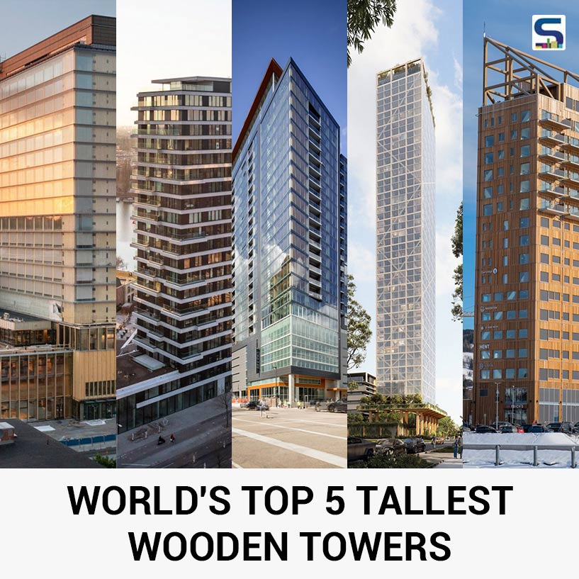 5 World’s Tallest Wooden Towers